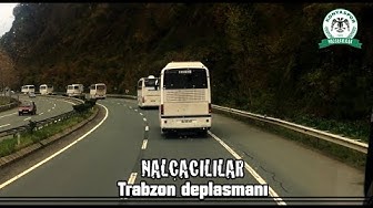 NALÇACILILAR TRABZON DEPLASMANI 08.12.2018