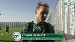 Oyuncumuz Deni Milosevic “Denizlispor karşısında ilk galibiyetimizi almak istiyoruz”