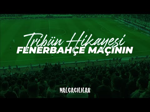 Nalçacılılar Fenerbahçe Maçı Tribün Hikayesi